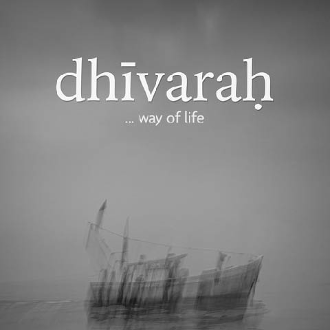 dhīvaraḥ | ... way of life
